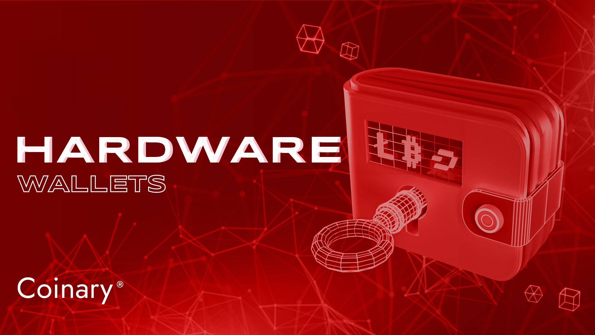 What are Hardware Wallets? Features, Examples, and Benefits